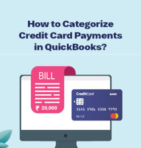 How to Categorize Credit Card Payments in QuickBooks