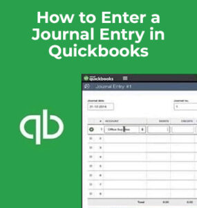 How to Enter a Journal Entry in Quickbooks